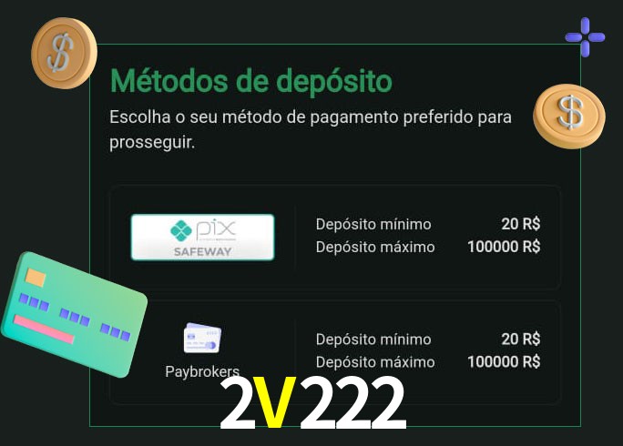 O cassino 2V222 oferece uma grande variedade de métodos de pagamento