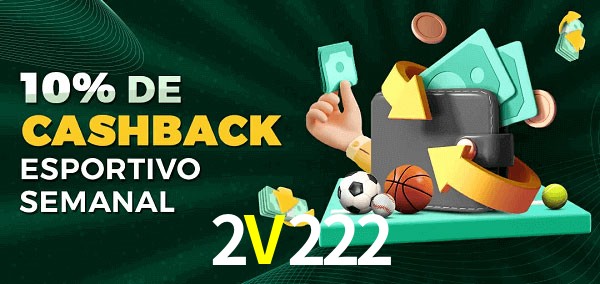 10% de bônus de cashback na 2V222